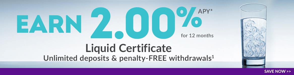 Liquid Certificate - Quench your savings thirst